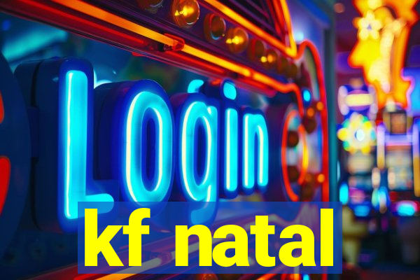 kf natal